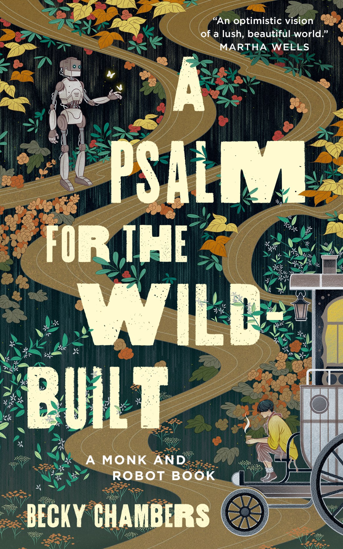 Becky Chambers - A Psalm for the Wild-Built and the Monk and Robot Serie